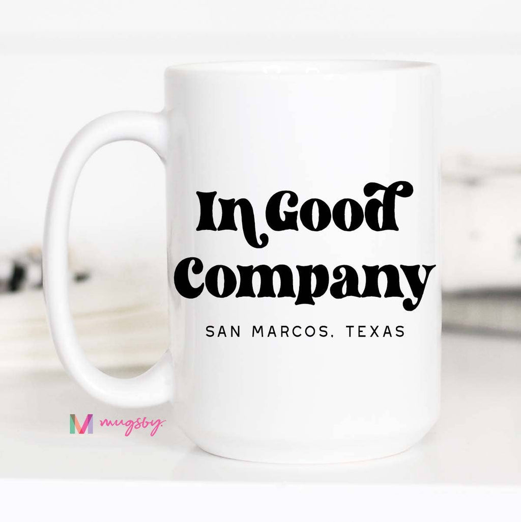 In Good Company City State Mug, Personalized Mug, Custom Cup