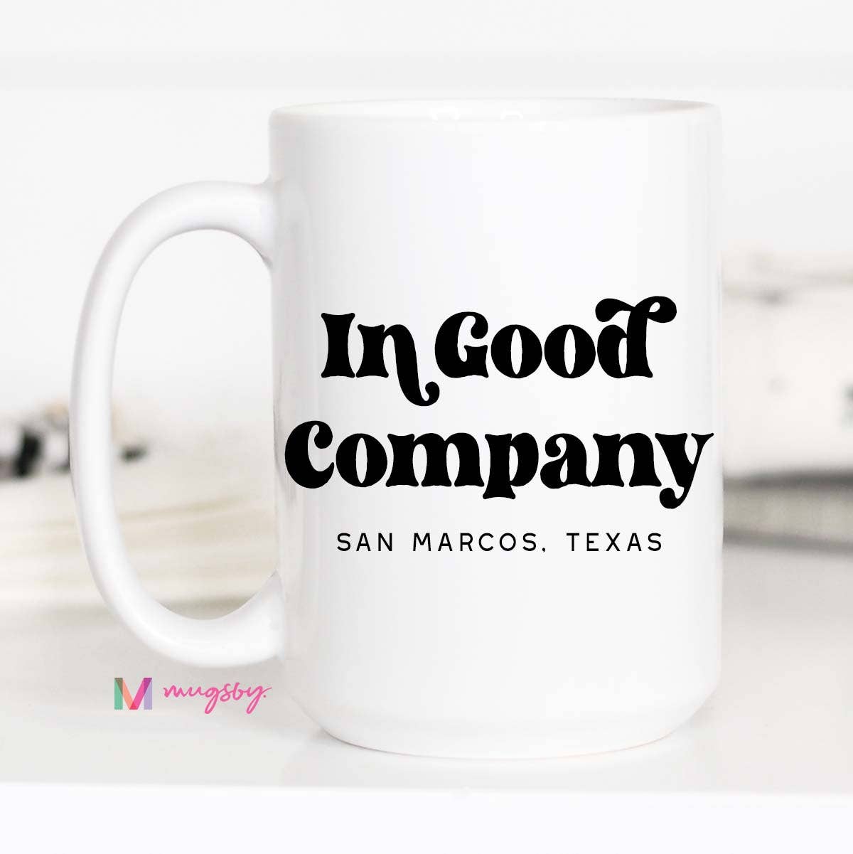 In Good Company City State Mug, Personalized Mug, Custom Cup