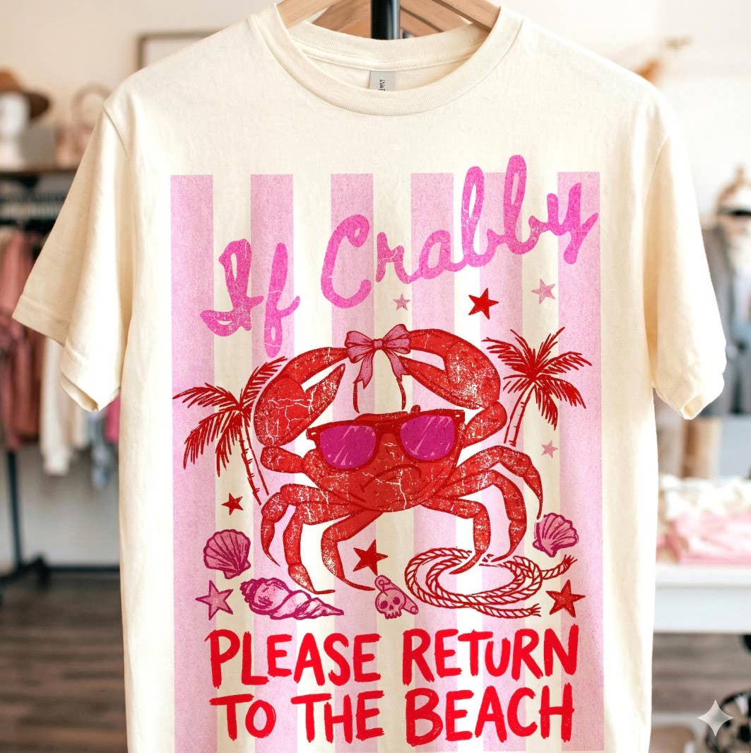If Crabby Please Return To The Beach Tee