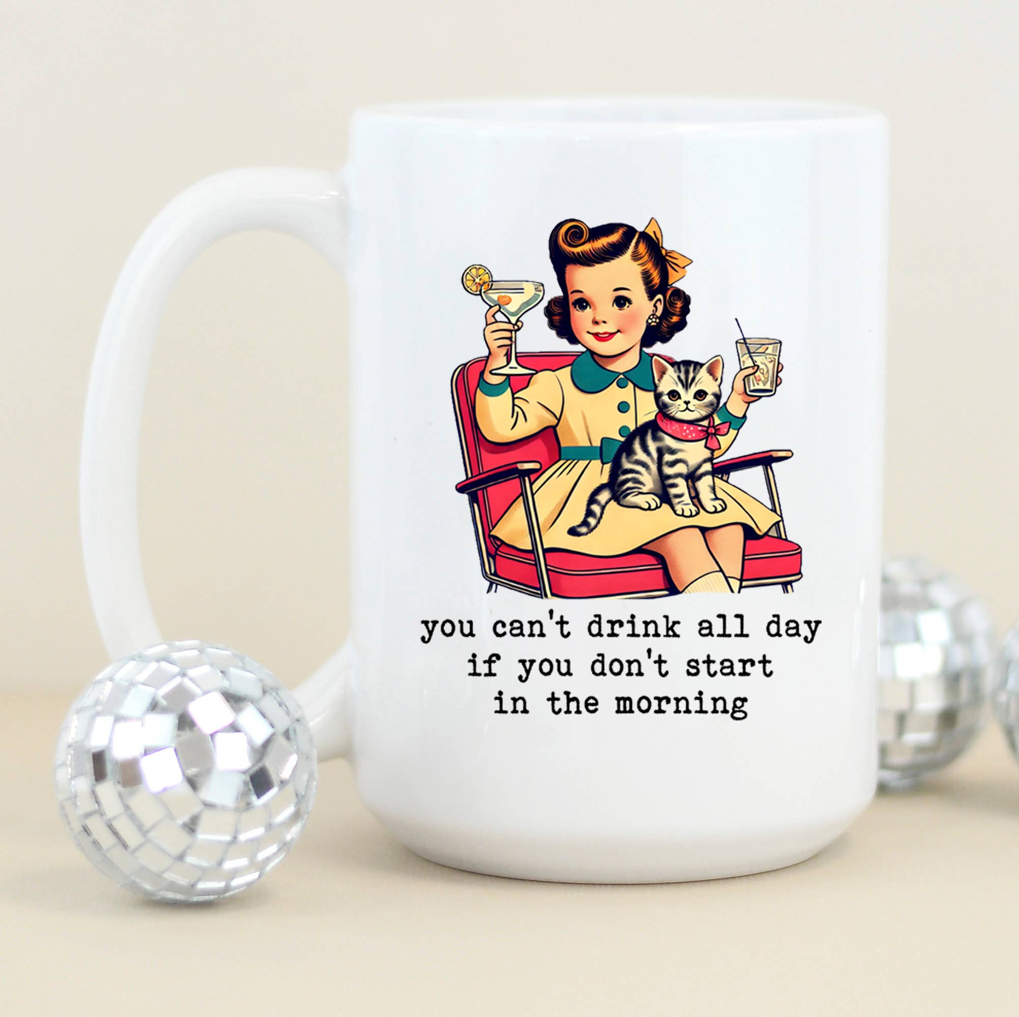 You Can't Drink All Day Funny Coffee Mug, Vintage Mug