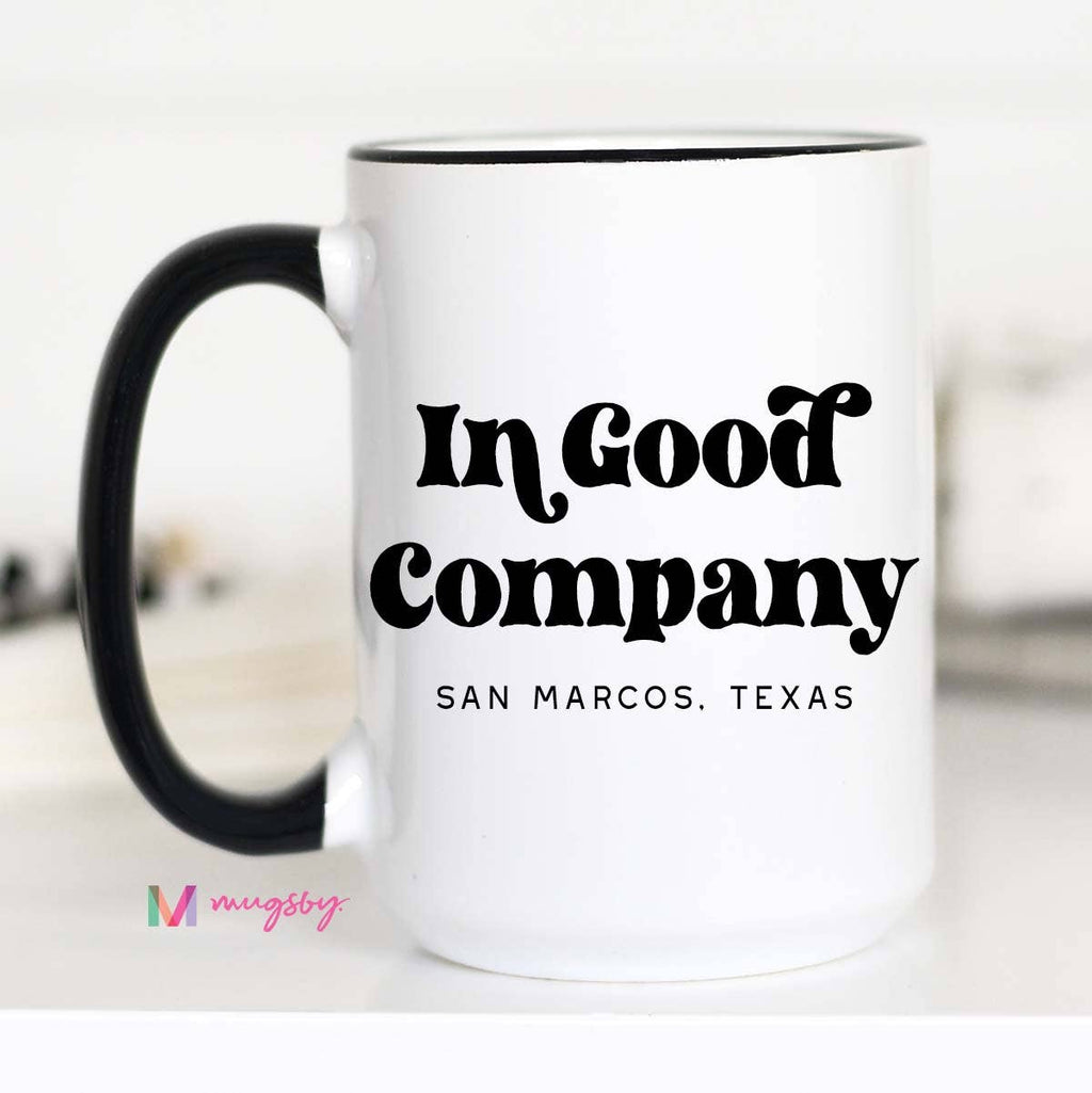 In Good Company City State Mug, Personalized Mug, Custom Cup