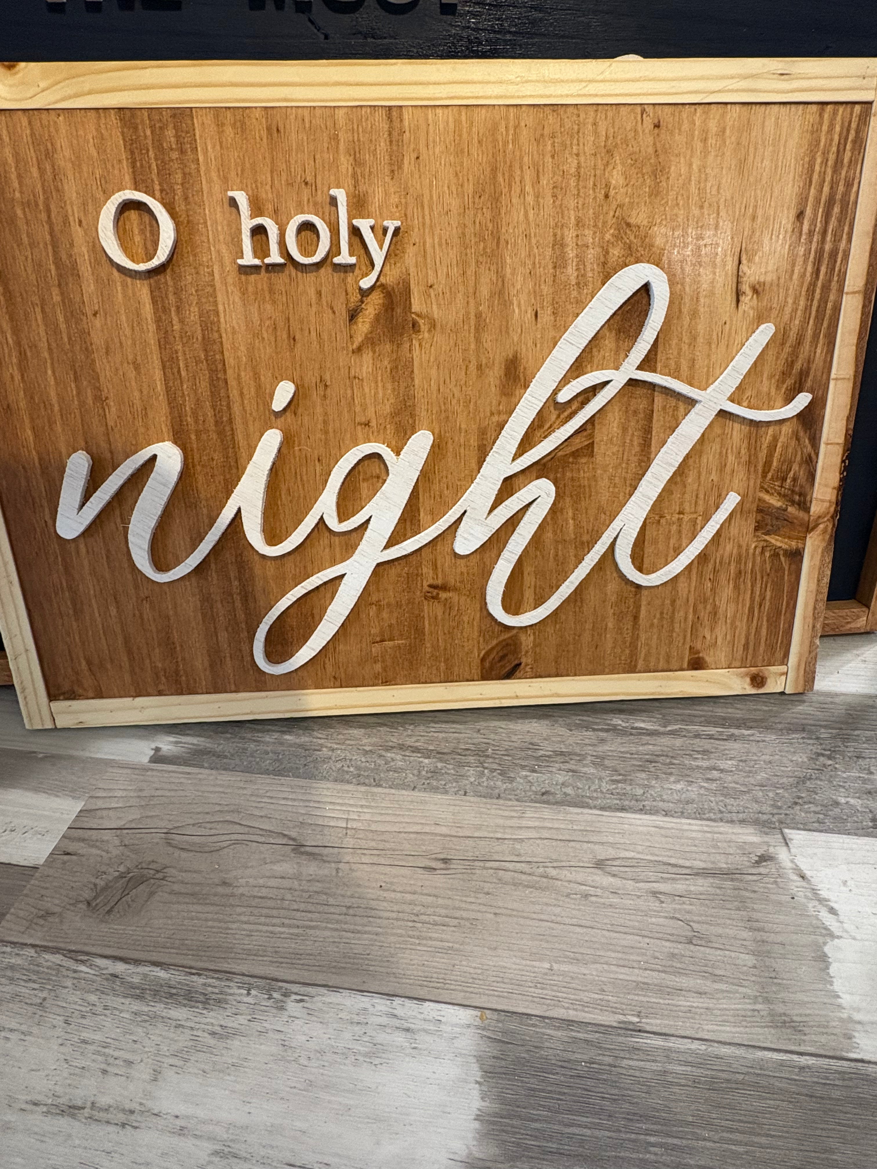 Handmade O holy night sign