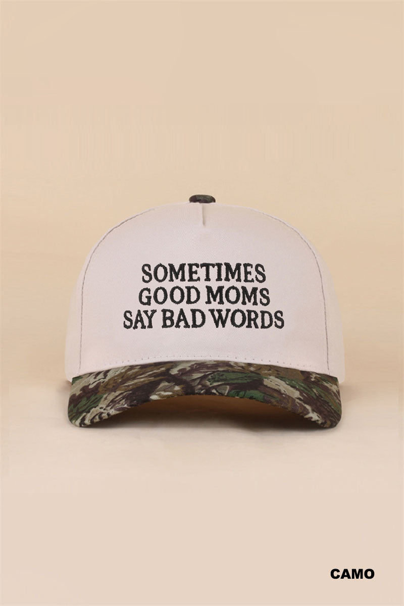 Sometimes good moms say bad words two tone snapback hat