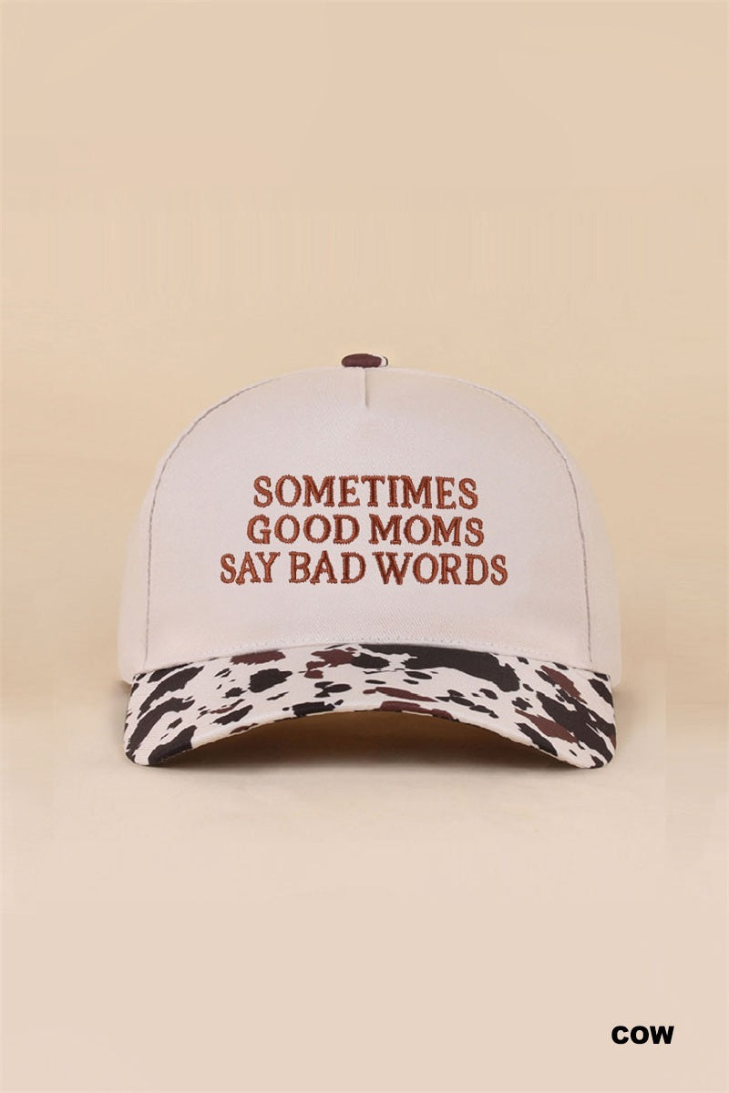Sometimes good moms say bad words two tone snapback hat