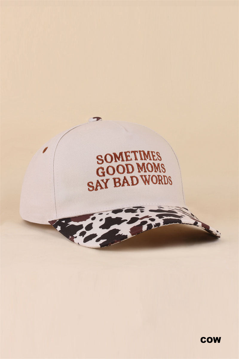 Sometimes good moms say bad words two tone snapback hat
