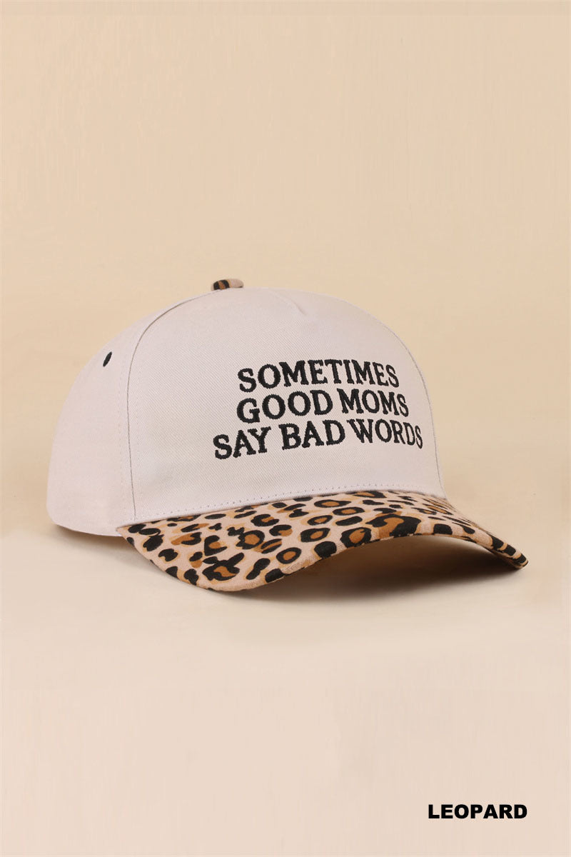 Sometimes good moms say bad words two tone snapback hat