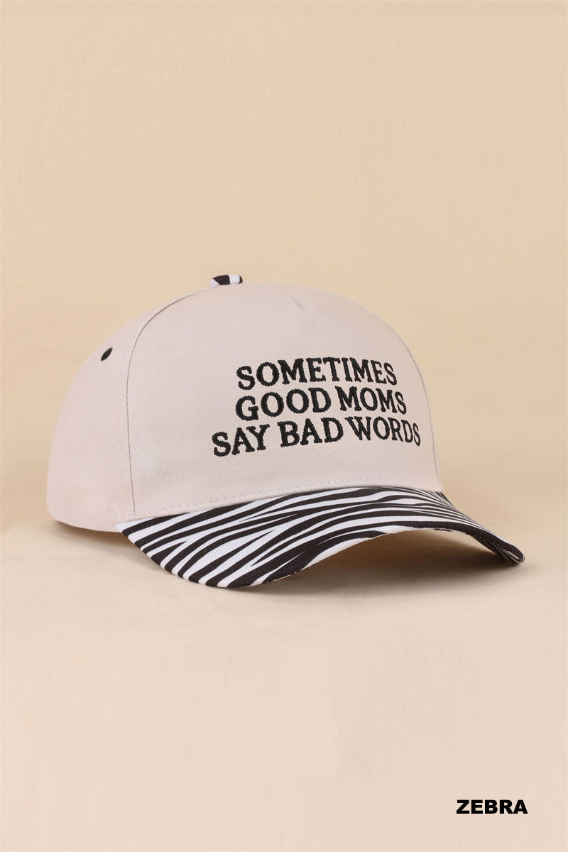Sometimes good moms say bad words two tone snapback hat